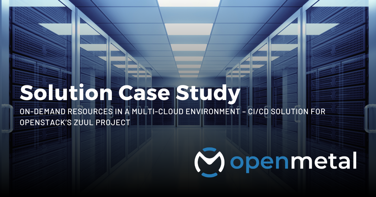 Solution Case Study CICD Solution for OpenStack Zuul Project