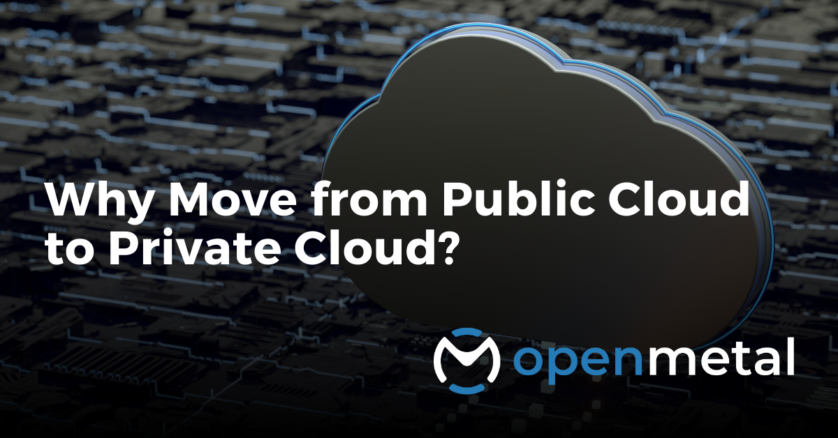 Why Move from Public Cloud to Private Cloud?