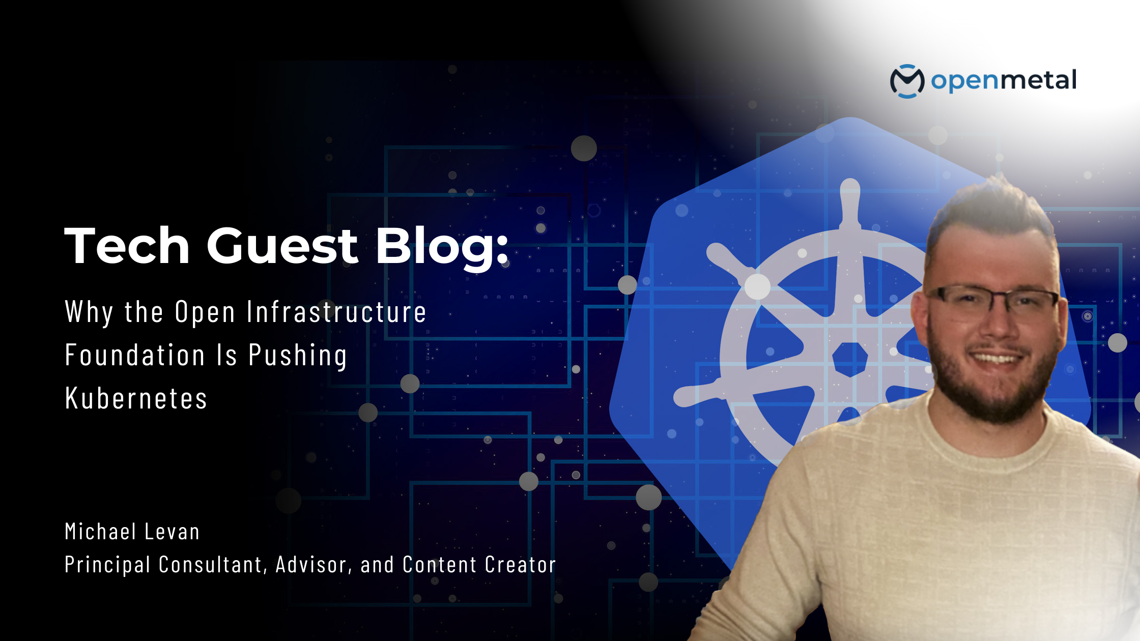 Tech Guest Blog: Why the Open Infrastructure Foundation Is Pushing Kubernetes