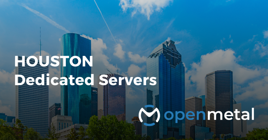Houston Dedicated Servers