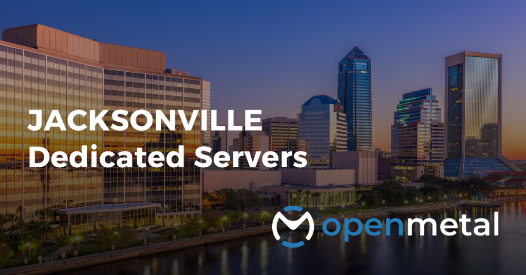 Jacksonville Dedicated Servers