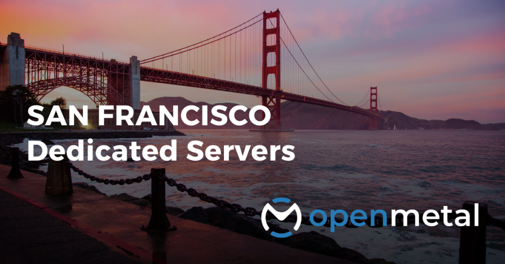 San Francisco Dedicated Servers
