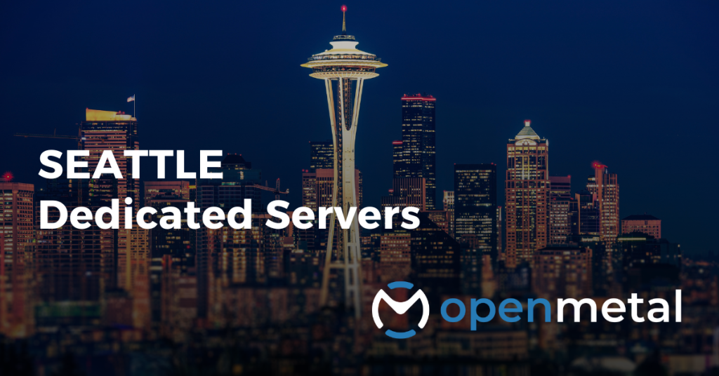 Seattle Dedicated Servers