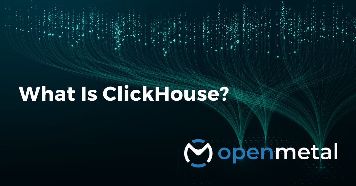 What is Clickhouse?