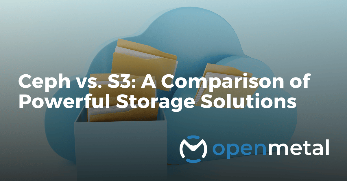 Ceph vs. S3 A Comparison of Powerful Storage Solutions