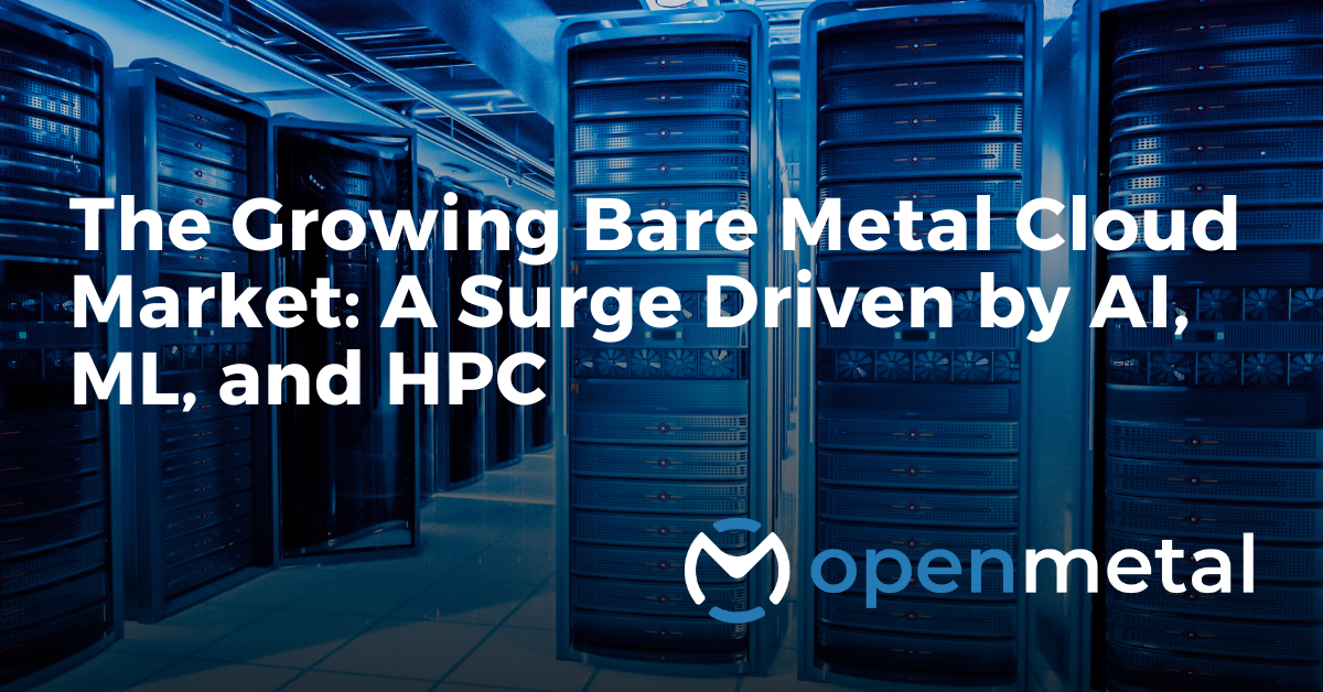 The Growing Bare Metal Cloud Market