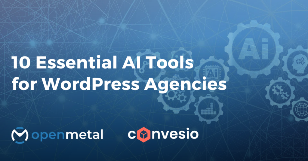 10 Essential AI Tools for WordPress Agencies