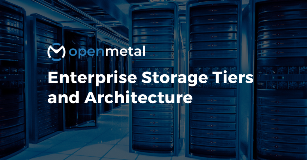 Storage Server Tiers and Architecture