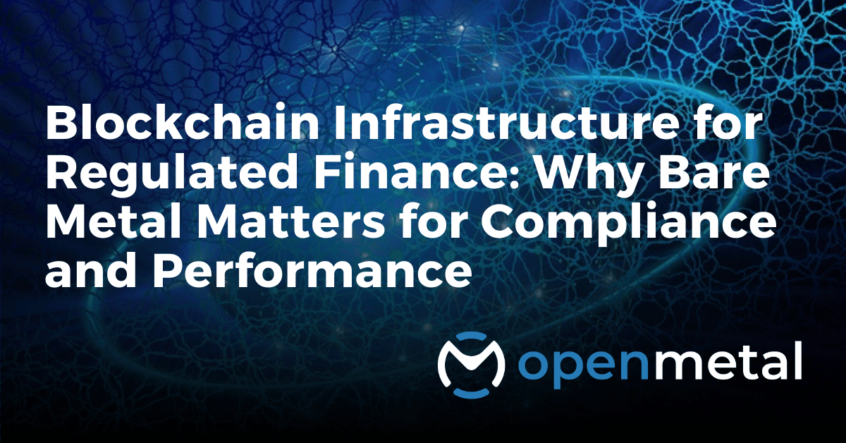 Enterprise blockchain infrastructure diagram for compliant financial services