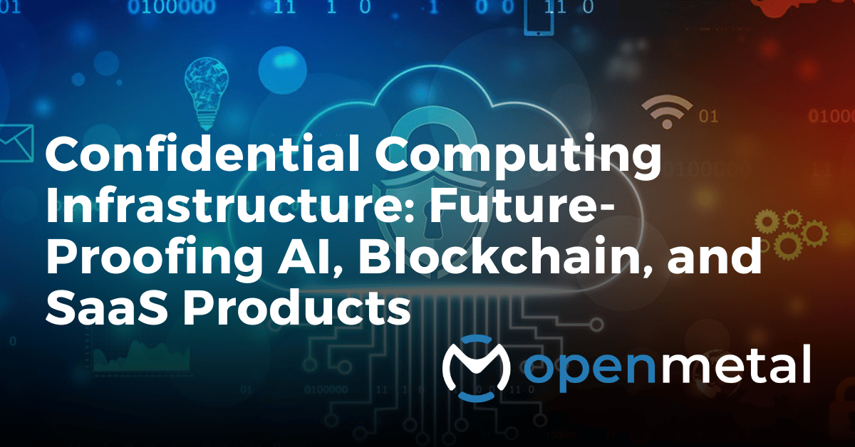 Confidential computing infrastructure protecting AI, blockchain, and SaaS workloads with hardware-based encryption and isolation