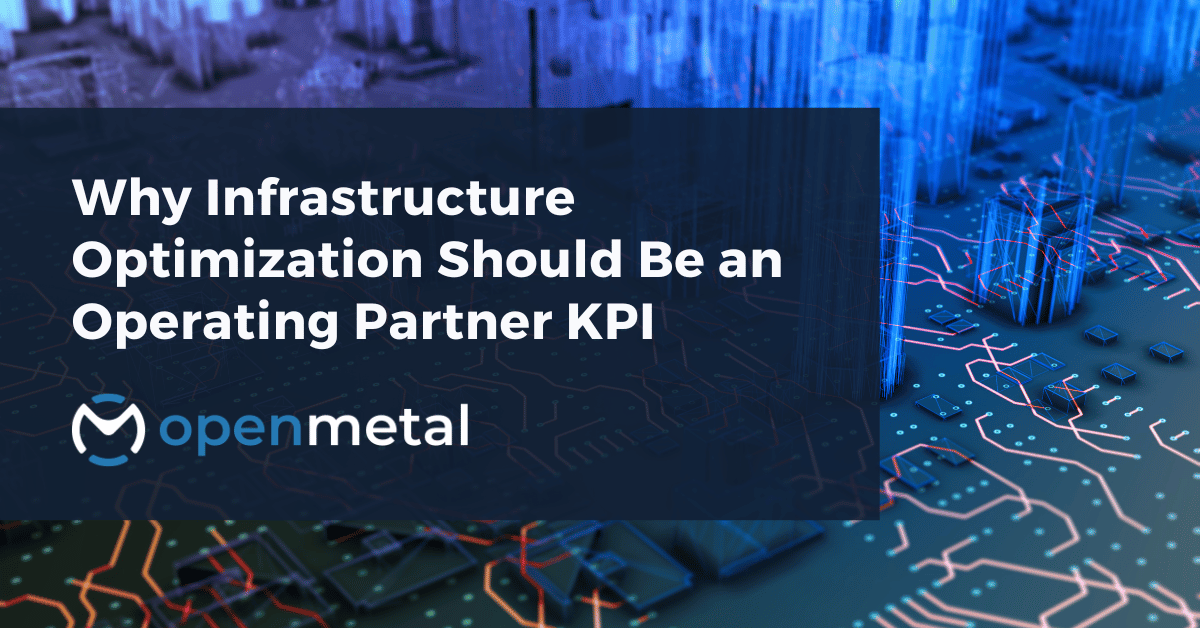 Private equity operating partner should analyze infrastructure optimization KPIs for cost reduction and EBITDA improvement metrics